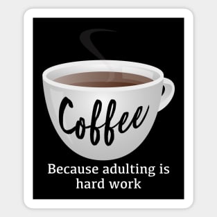 Coffee + Adulting Sticker